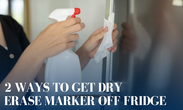 how to get dry erase marker off fridge