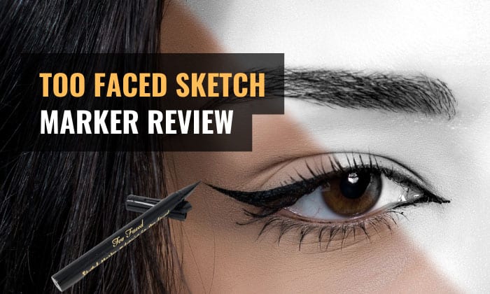 too faced sketch marker review