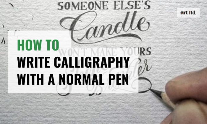 How to Write Calligraphy With a Normal Pen