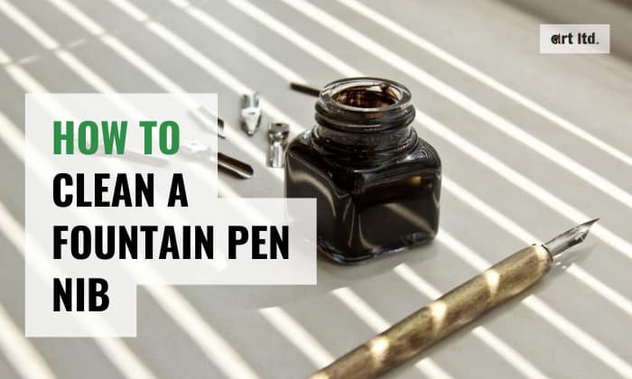 How to Clean a Fountain Pen Nib Properly? - 3 Steps